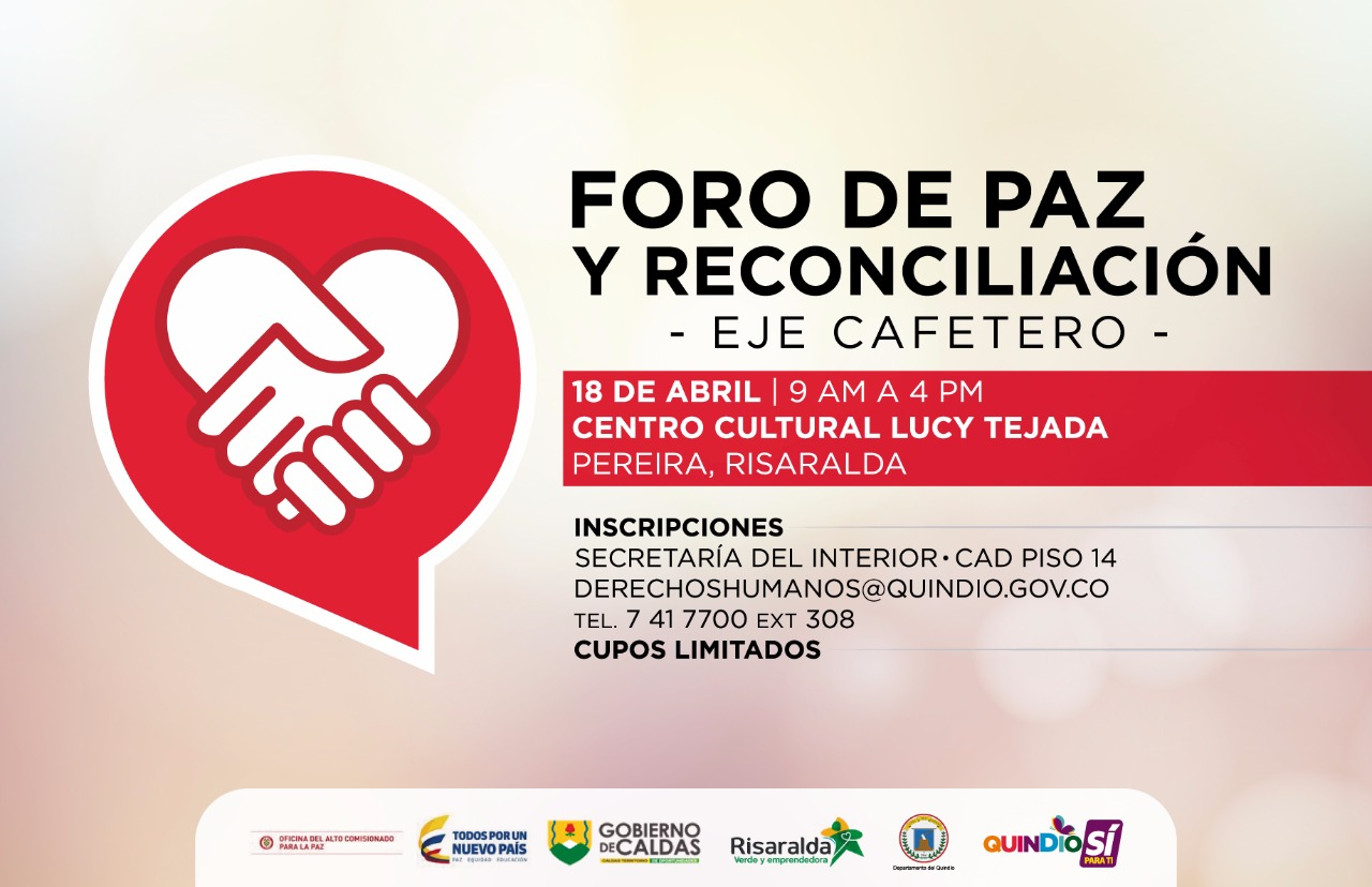 Gobierno del Padre Carlos Eduardo Osorio Buriticá invita a los quindianos a inscribirse al Foro de Paz y Reconciliación del Eje Cafetero